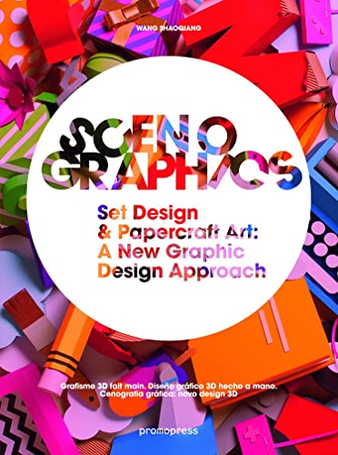 book cover of Scenographics: Set Design & Papercraft Art